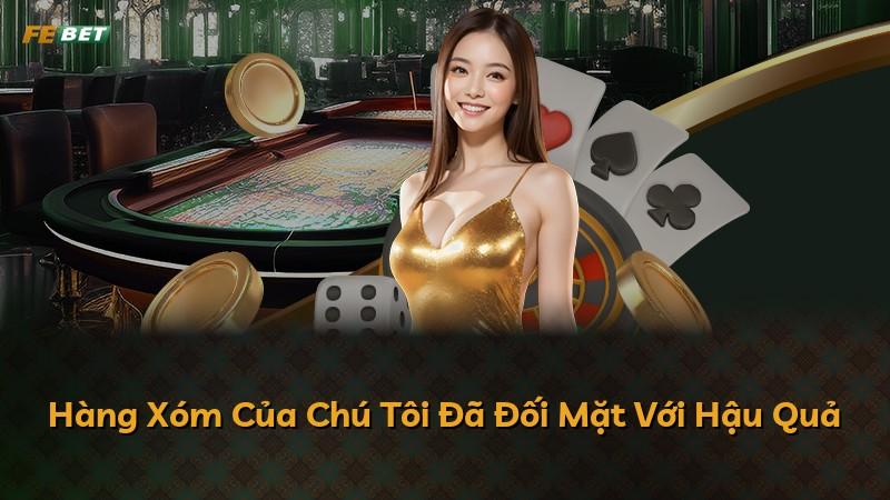 Hàng Xóm Của Chú Tôi Đã Đối Mặt Với Hậu Quả