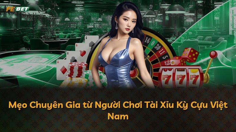 Mẹo Chuyên Gia từ Người Chơi Tài Xỉu Kỳ Cựu Việt Nam