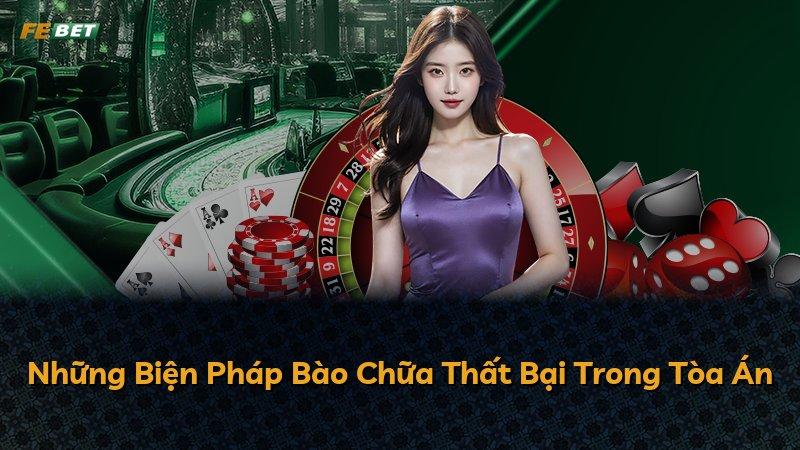 Những Biện Pháp Bào Chữa Thất Bại Trong Tòa Án
