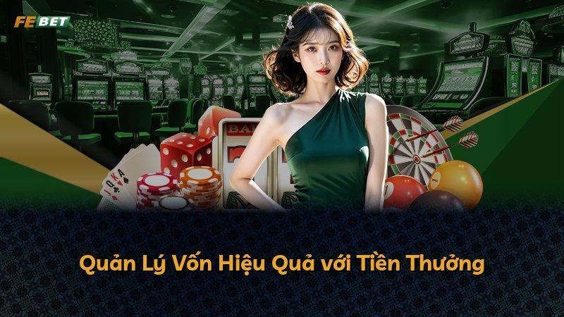 Quản Lý Vốn Hiệu Quả với Tiền Thưởng