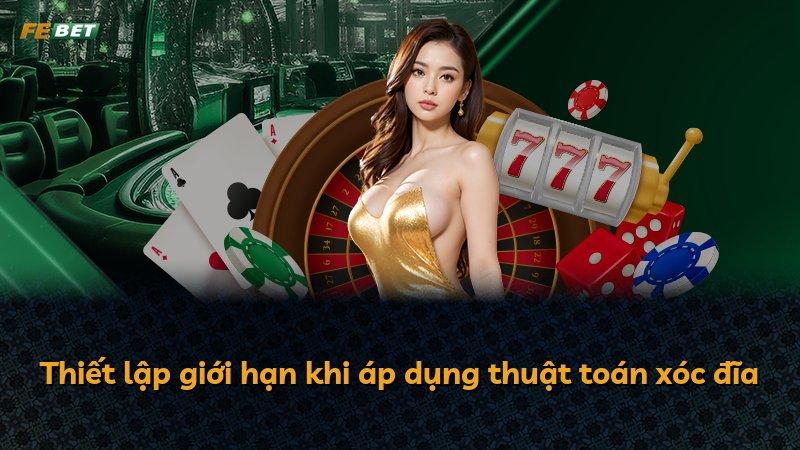 Thiết lập giới hạn khi áp dụng thuật toán xóc đĩa