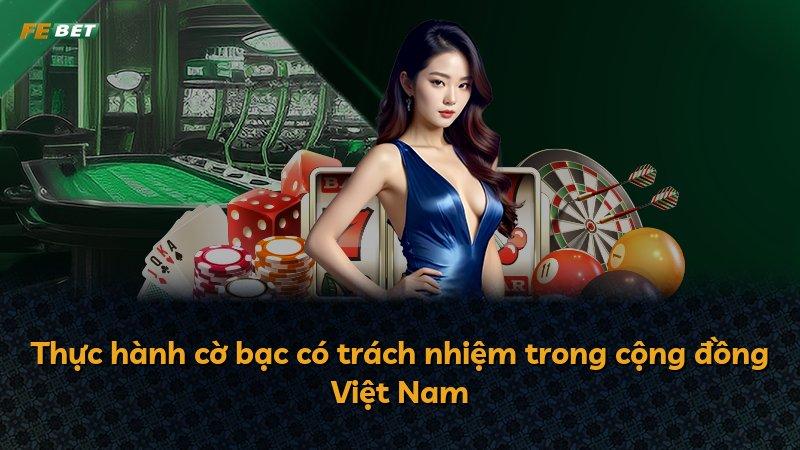Thực hành cờ bạc có trách nhiệm trong cộng đồng Việt Nam