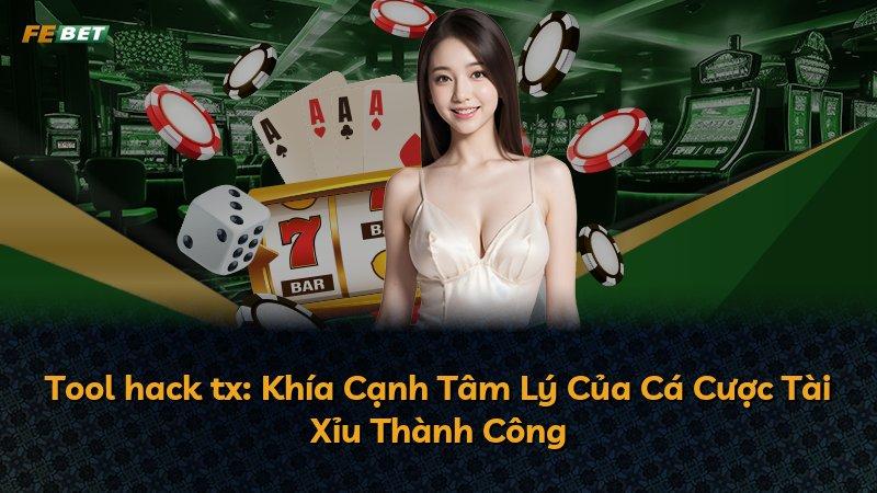 Tool hack tx: Khía Cạnh Tâm Lý Của Cá Cược Tài Xỉu Thành Công