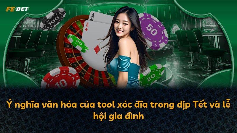 Ý nghĩa văn hóa của tool xóc đĩa trong dịp Tết và lễ hội gia đình