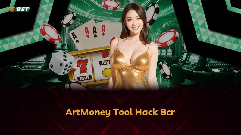 ArtMoney Tool Hack Bcr