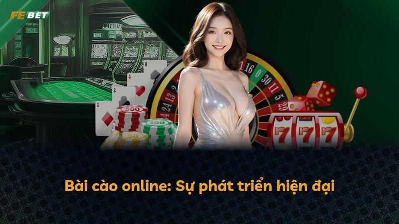 Bài cào online: Sự phát triển hiện đại