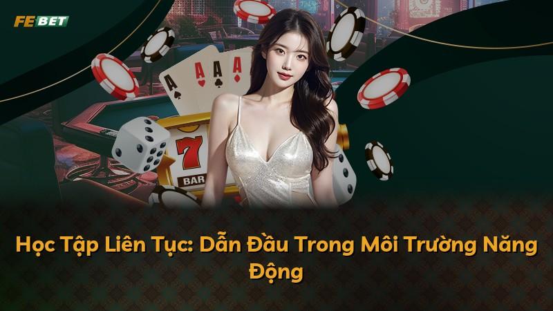 Học Tập Liên Tục: Dẫn Đầu Trong Môi Trường Năng Động