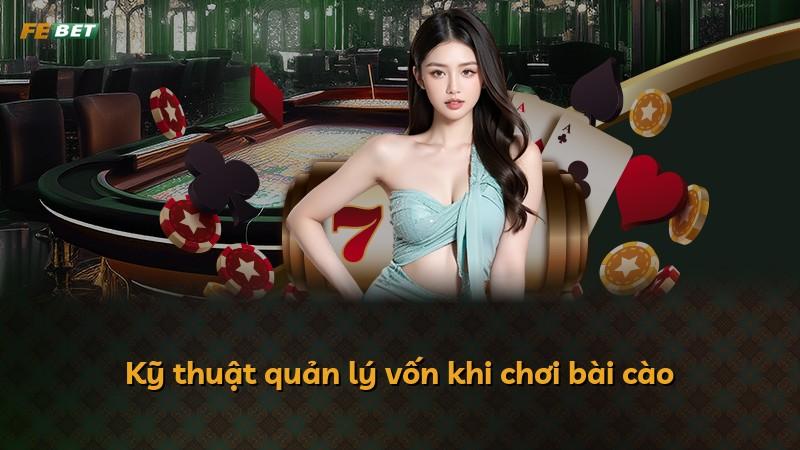 Kỹ thuật quản lý vốn khi chơi bài cào