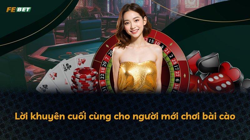 Lời khuyên cuối cùng cho người mới chơi bài cào