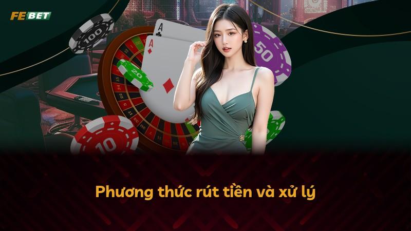 Phương thức rút tiền và xử lý