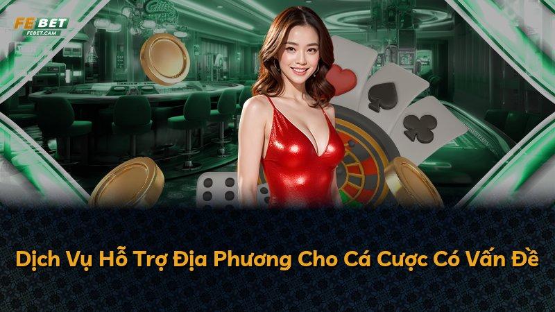 Dịch Vụ Hỗ Trợ Địa Phương Cho Cá Cược Có Vấn Đề