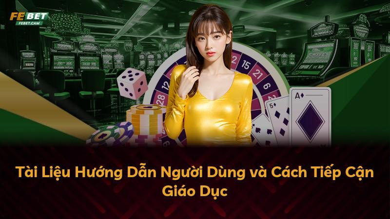 Tài Liệu Hướng Dẫn Người Dùng và Cách Tiếp Cận Giáo Dục